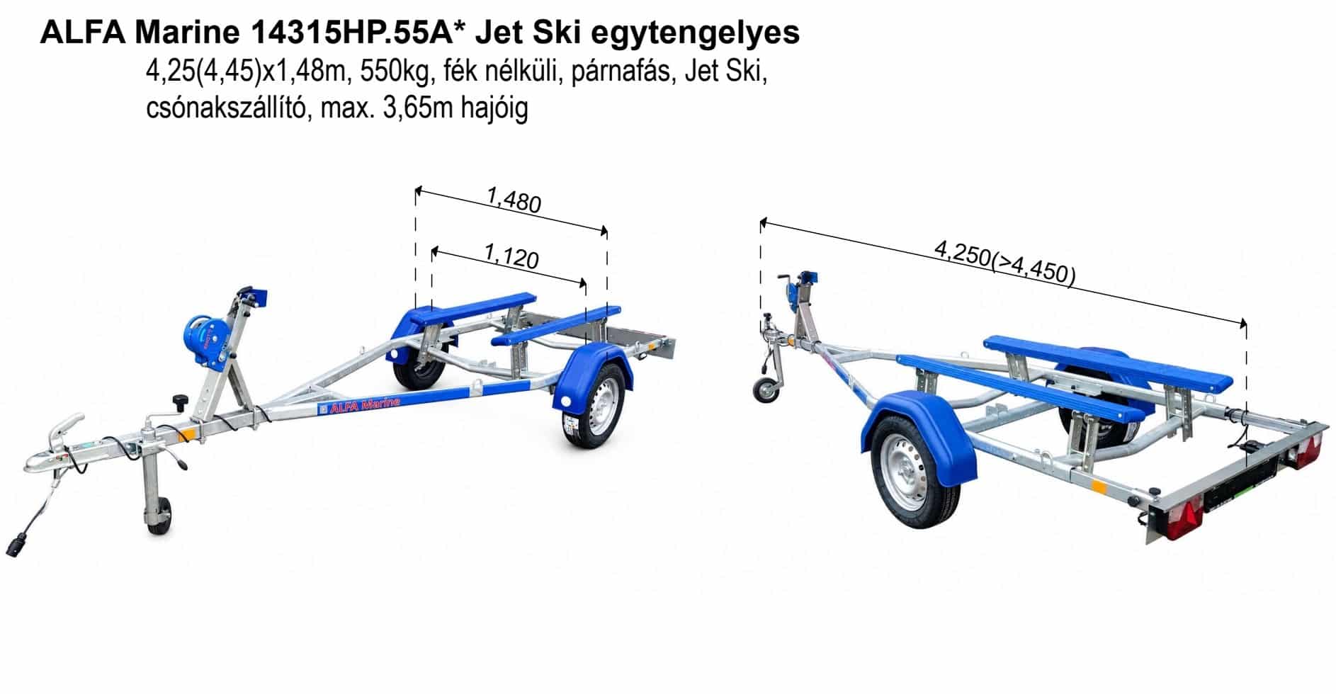 ALFA Marine 14315HP.55A* Jet Ski Egytengelyes, 4,25(4,45) x 1,48m, 550kg, fék nélküli, párnafás, Jet Ski, Csónakszállító, max. 3,65m hajóig