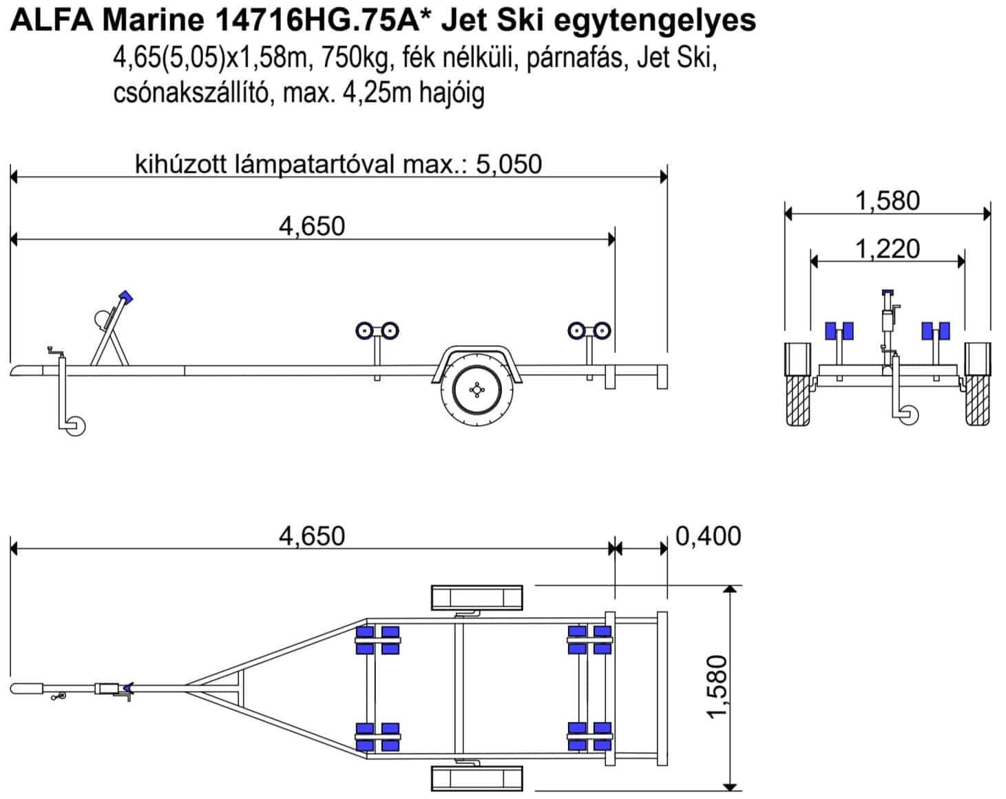 ALFA Marine 14716HG.75A* Jet Ski és kiscsónakszállító Egytengelyes, 4,65(5,05)x1,58m, 750kg, fék nélküli, görgős, Jet Ski, Csónakszállító, max 4,25m hajóig