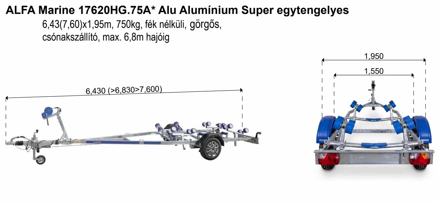 ALFA Marine 17620HG.75A* Alu Super egytengelyes, 6,43(7,6)x1,95m, 750kg, fék nélküli, görgős, csónakszállító, kihúzható vonórúddal, max. 6,8m hajóig - Image 2
