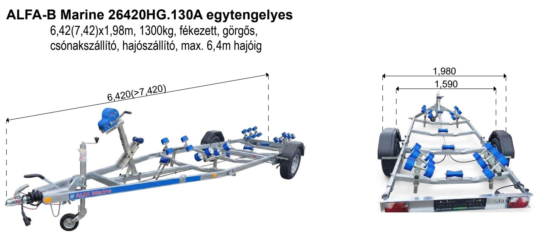 ALFA-B Marine 26420HG.130A Egytengelyes, 6,42(7,42)x1,98m, 1300kg, fékezett, görgős, csónakszállító, hajószállító, max. 6,4m hajóig